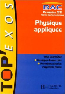 Physique appliquée, génie électrotechnique, 1re STI, bac génie électronique