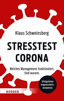 Stresstest Corona: Welches Management funktioniert. Und warum. von Schweinsberg, Klaus  | Buch | Zustand sehr gut