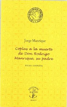 Coplas a la muerte de Don Rodrigo Manrique, su Padre / Verses on the death of Don Rodrigo Manrique, his Father