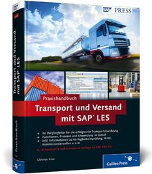 Praxishandbuch Transport und Versand mit SAP LES: Transportmanagement mit SAP ERP (SAP PRESS)