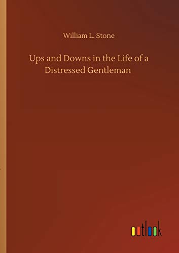 Ups and Downs in the Life of a Distressed Gentleman