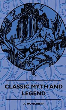 Classic Myth And Legend
