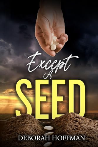 Except A Seed