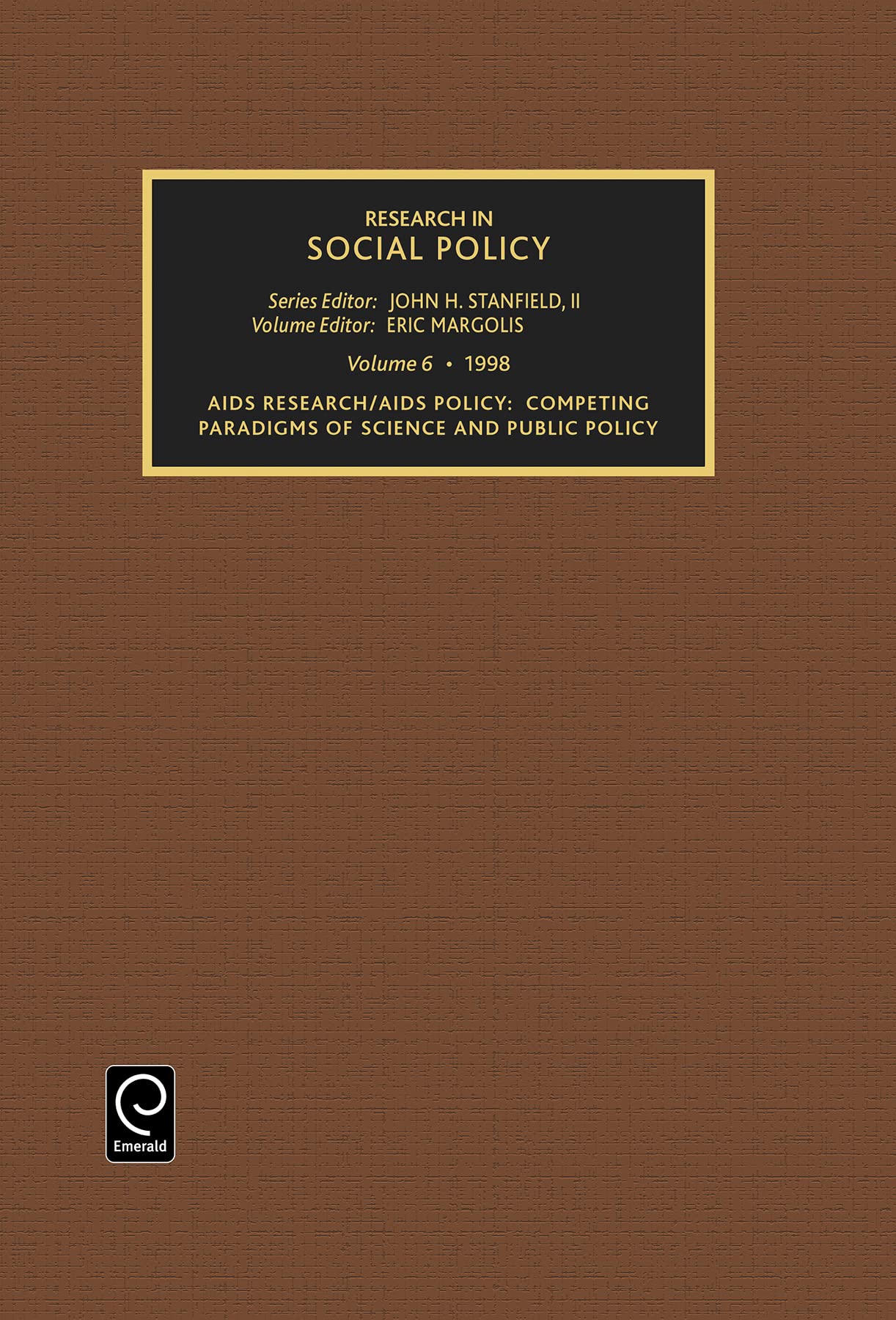 AIDS Research AIDS Policy: Compeling Paradigms of Science and Public Policy (Research in Social Policy, Band 6)