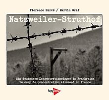 Natzweiler-Struthof: Ein deutsches Konzentrationslager in Frankreich / Un camp de concentration allemand en France