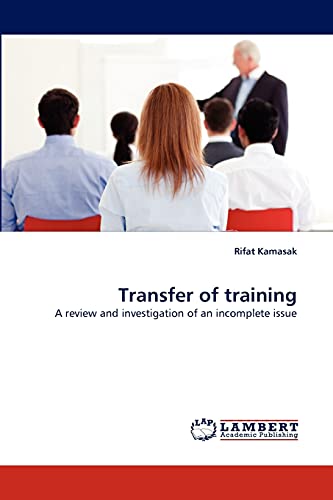 Transfer of training: A review and investigation of an incomplete issue
