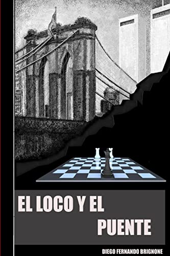 EL LOCO Y EL PUENTE