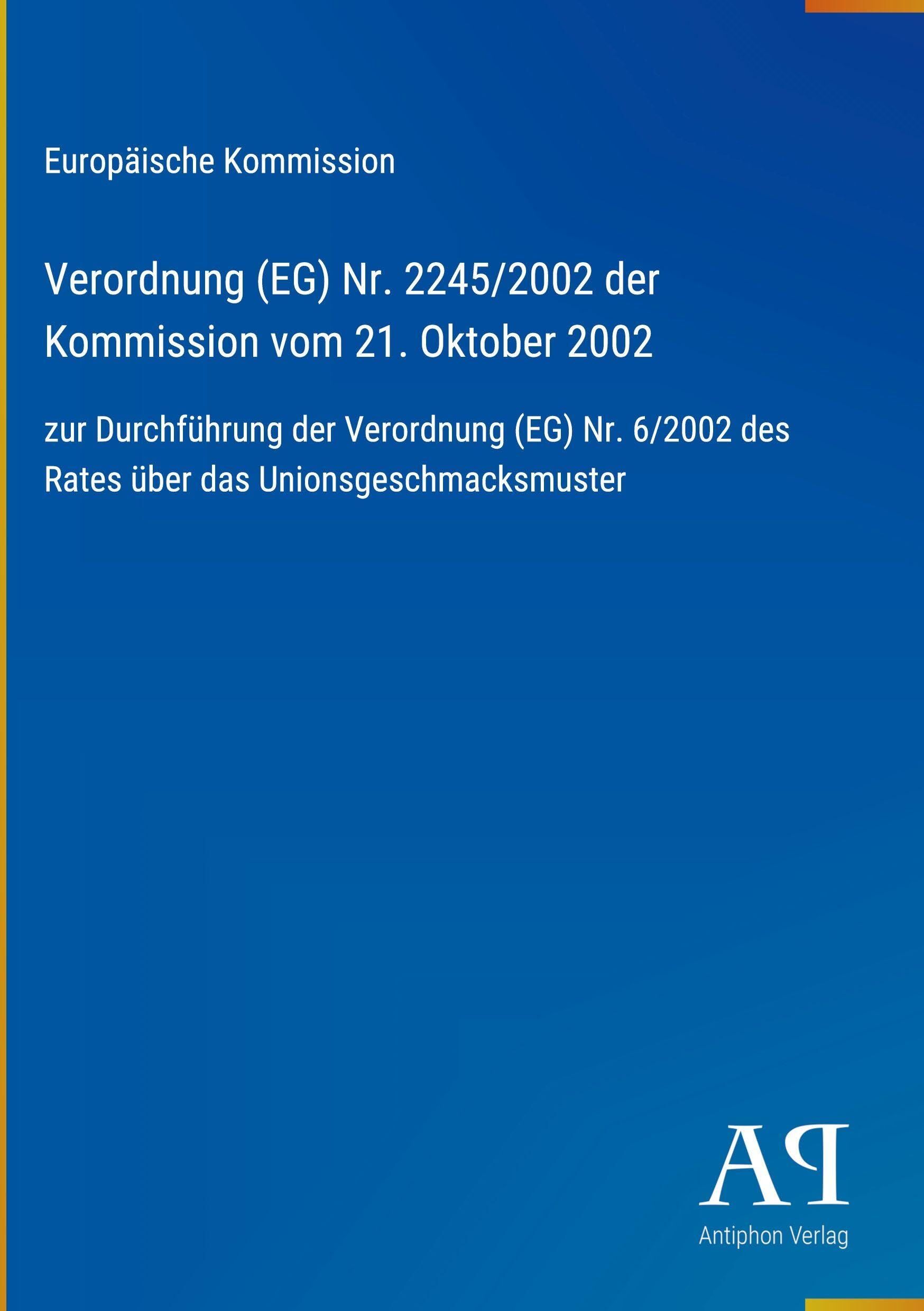 Verordnung (EG) Nr. 2245/2002 der Kommission vom 21. Oktober 2002