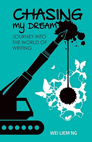 Chasing My Dream: Journey Into The World of Writing