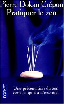 PRATIQUER LE ZEN (Best)
