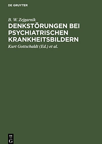 Denkstörungen bei psychiatrischen Krankheitsbildern: Eine experimentalpsychologische Untersuchung