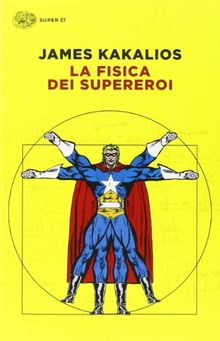 La fisica dei supereroi