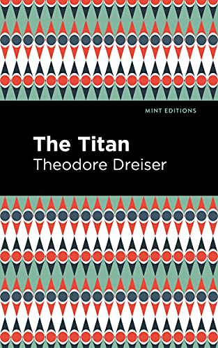 The Titan (Mint Editions―Literary Fiction)