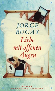 Liebe mit offenen Augen von Bucay, Jorge | Buch | Zustand akzeptabel