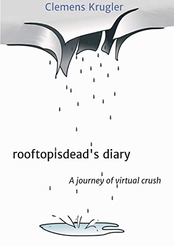 rooftopisdeads diary - Clemens Krugler Kartoniert (TB)