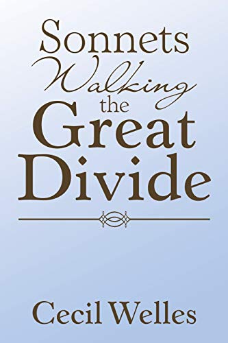 Cecil Welles Sonnets Walking The Great Divide
