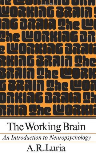 The Working Brain: An Introduction to Neuropsychology