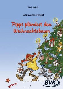 Weihnachts- Projekt: Pippi plündert den Weihnachtsbaum von Skadi Schulze | Buch | Zustand sehr gut