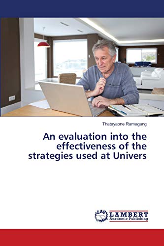 An evaluation into the effectiveness of the strategies used at Univers