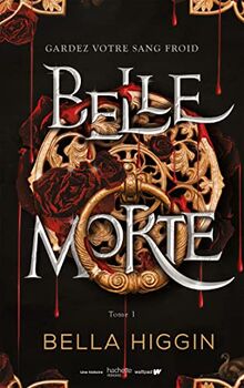 Belle Morte. Vol. 1