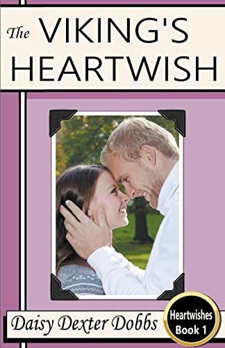 The Viking's Heartwish (Heartwishes, Band 1)