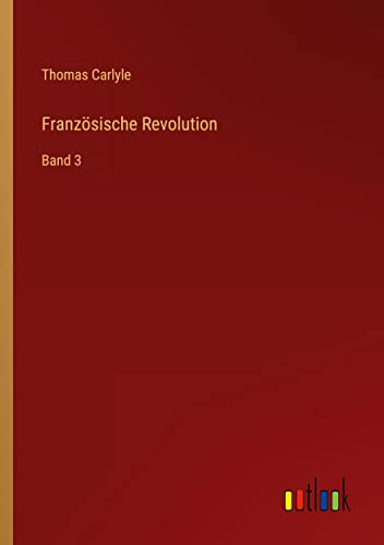 Französische Revolution: Band 3