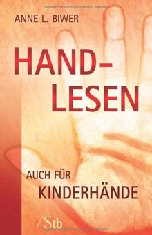 Handlesen - Auch für Kinderhände von Anne L. Biwer | Buch | Zustand sehr gut