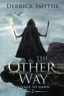 The Other Way (Passage to Dawn, Band 2)