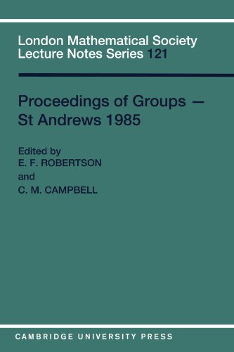 Proceedings of Groups - St Andrews 1985 (London Mathematical Society Lecture Note Series, Band 121)