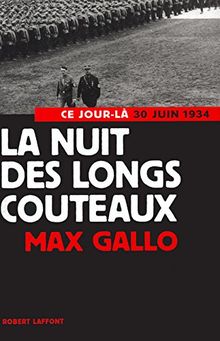 La nuit des longs couteaux : 30 juin 1934