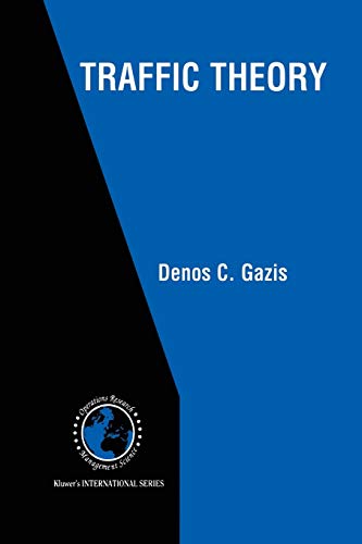 Traffic Theory (International Series in Operations Research & Management Science, 50, Band 50)