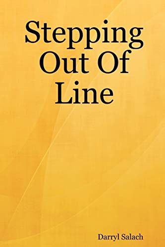 Stepping Out Of Line