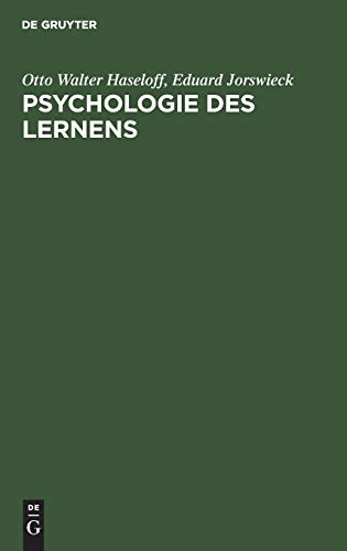 Psychologie des Lernens: Methoden, Ergebnisse, Anwendungen