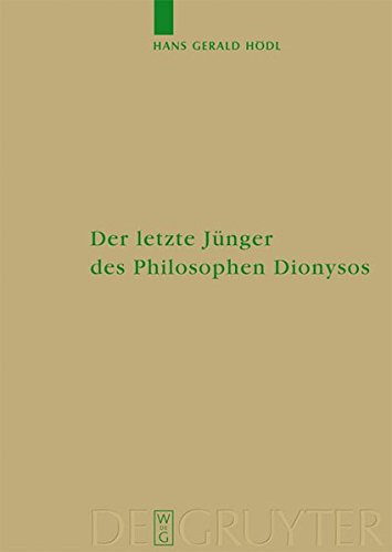 Der letzte Jünger des Philosophen Dionysos: Studien zur systematischen Bedeutung von Nietzsches Selbstthematisierungen im Kontext seiner ... und Texte zur Nietzsche-Forschung, Band 54)