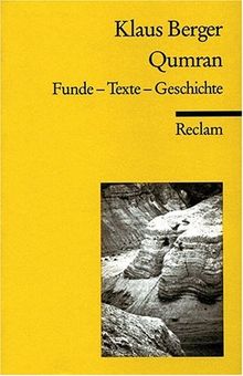 Qumran. Funde - Text - Geschichte