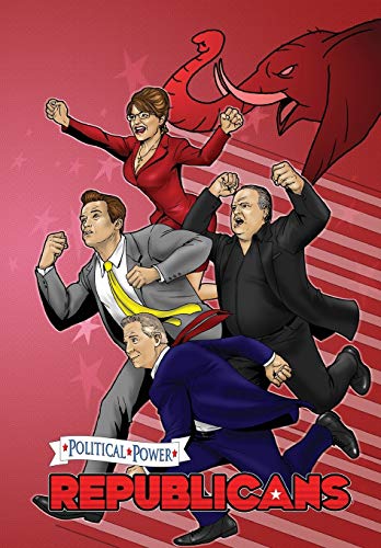Republicans: Republicans: Sarah Palin, Arnold Schwarzenegger, Rush Limbaugh, and Glenn Beck (Political Power)