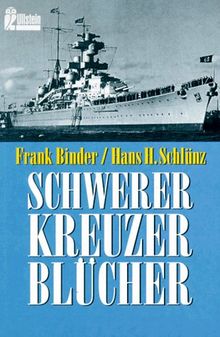 Schwerer Kreuzer 'Blücher' von Frank Binder | Buch | Zustand gut
