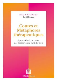 Contes et métaphores thérapeutiques : apprendre à raconter des histoires qui font du bien