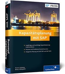 Kapazitätsplanung mit SAP: Manufacturing Resource Planning II mit SAP ERP und SAP SCM (SAP APO) (SAP PRESS)