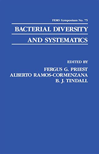 Bacterial Diversity and Systematics (F.E.M.S. Symposium Series) (F.E.M.S. Symposium Series, 75, Band 75)
