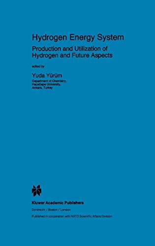 Hydrogen Energy System: Production and Utilization of Hydrogen and Future Aspects (Nato Science Series E:, 295, Band 295)