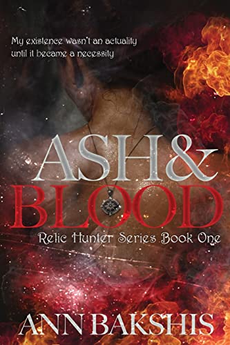 Ash and Blood (Relic Hunter, Band 1)