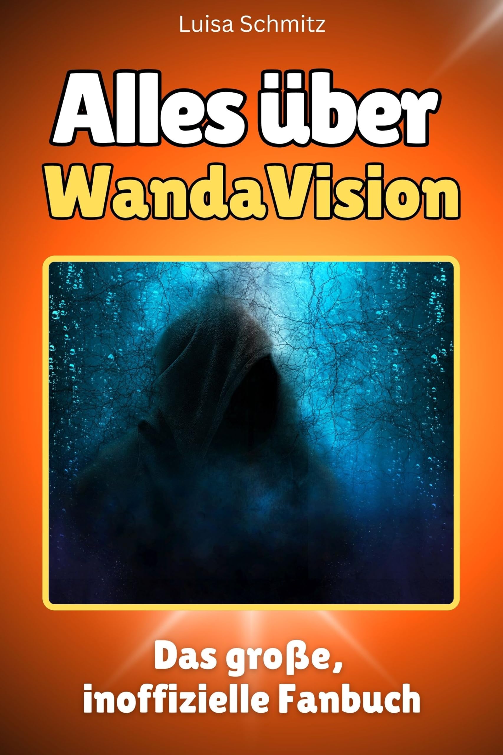 Alles über WandaVision - Hochwertige Hardcover-Ausgabe - das perfekte Geschenk: Das große, inoffizielle Fanbuch