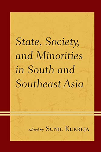 State, Society, and Minorities in South and Southeast Asia