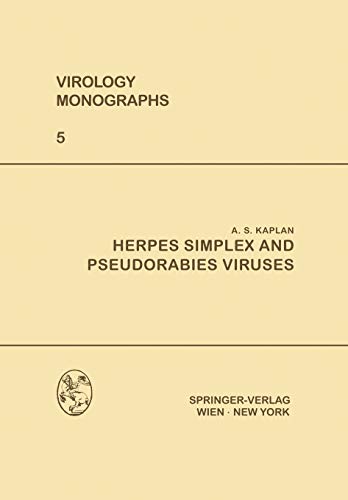 Herpes Simplex and Pseudorabies Viruses (Virology Monographs Die Virusforschung in Einzeldarstellungen, 5, Band 5)