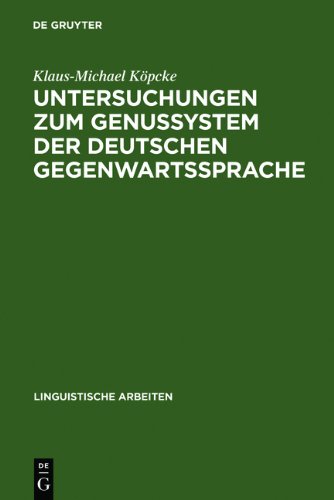 Untersuchungen zum Genussystem der deutschen Gegenwartssprache (Linguistische Arbeiten)