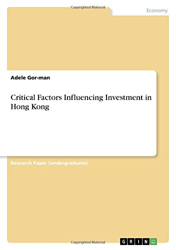 Critical Factors Influencing Investment in Hong Kong