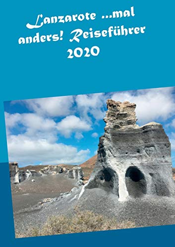 Lanzarote ...mal anders! Reiseführer 2020