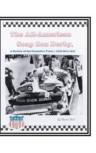 The All-American Soap Box Derby: A Review of the Formative Years 1938 thru 1941