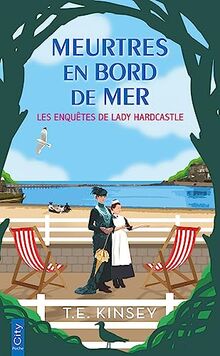 Les enquêtes de lady Hardcastle. Meurtres en bord de mer